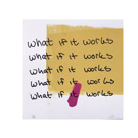 What If It Works Print by Jake Early & Lisa Olson