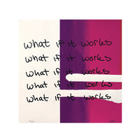 What If It Works Print by Jake Early & Lisa Olson