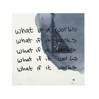 What If It Works Print by Jake Early & Lisa Olson