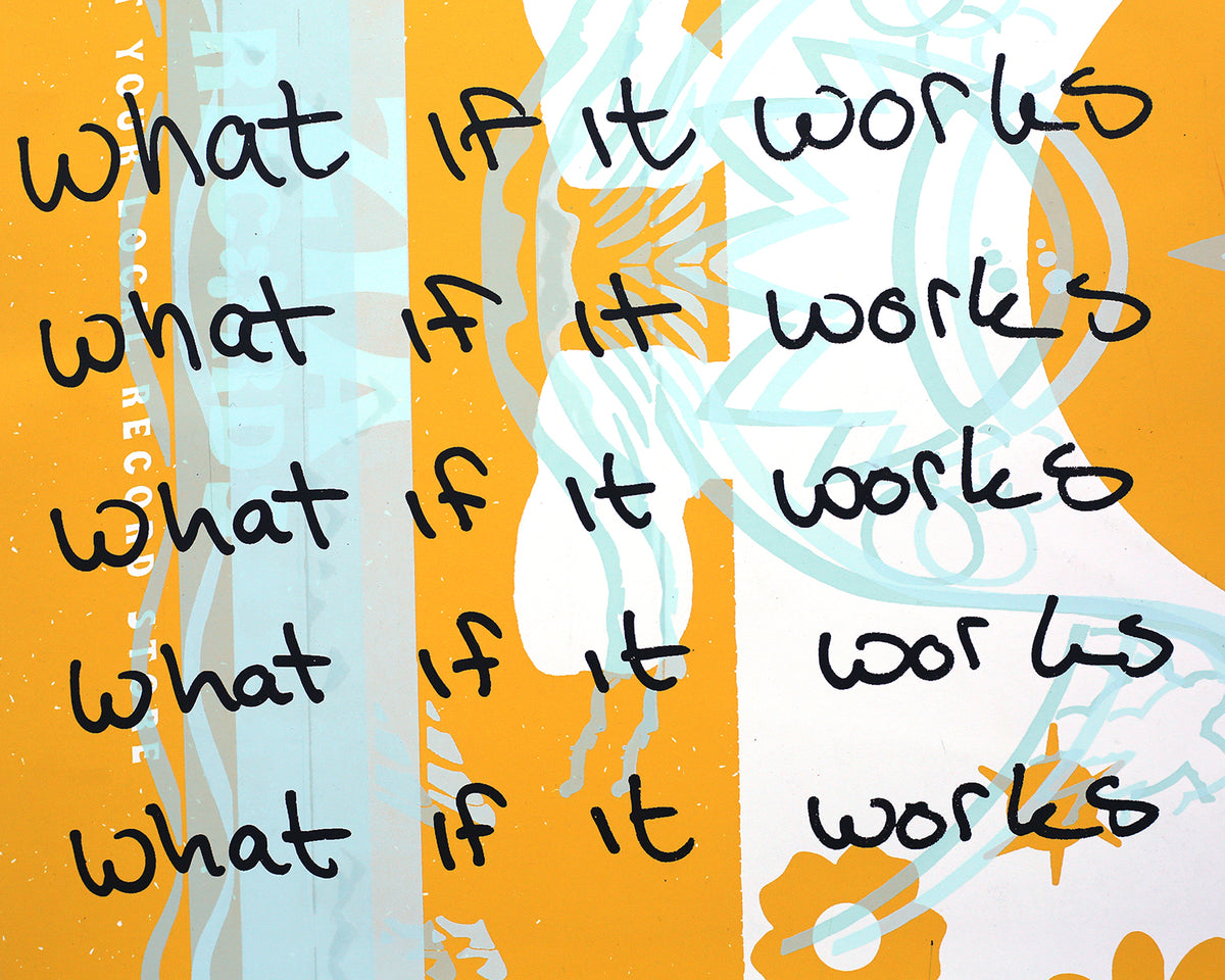 What If It Works Print by Jake Early & Lisa Olson