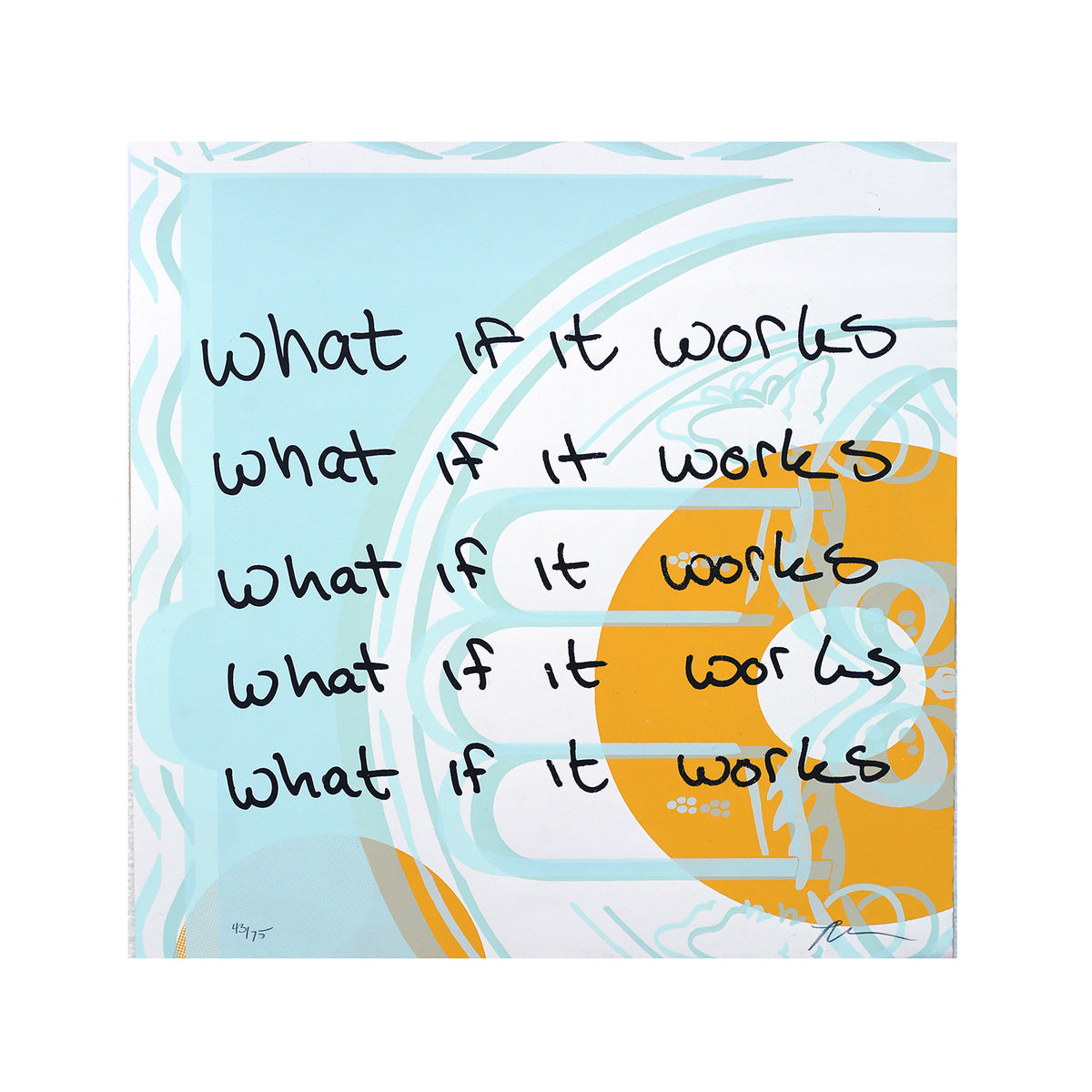 What If It Works Print by Jake Early & Lisa Olson