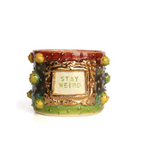 'Stay Weird' Planter by Karla Medina