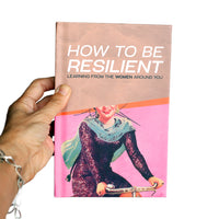 How To Be Resilient Journal (S) by Safwat Saleem