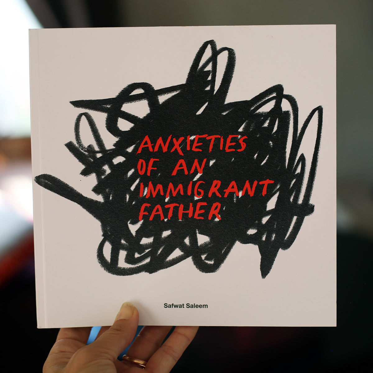 Anxieties of an Immigrant Father Book by Safwat Saleem
