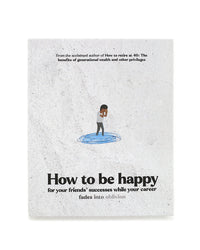 How to Be Happy by Safwat Saleem