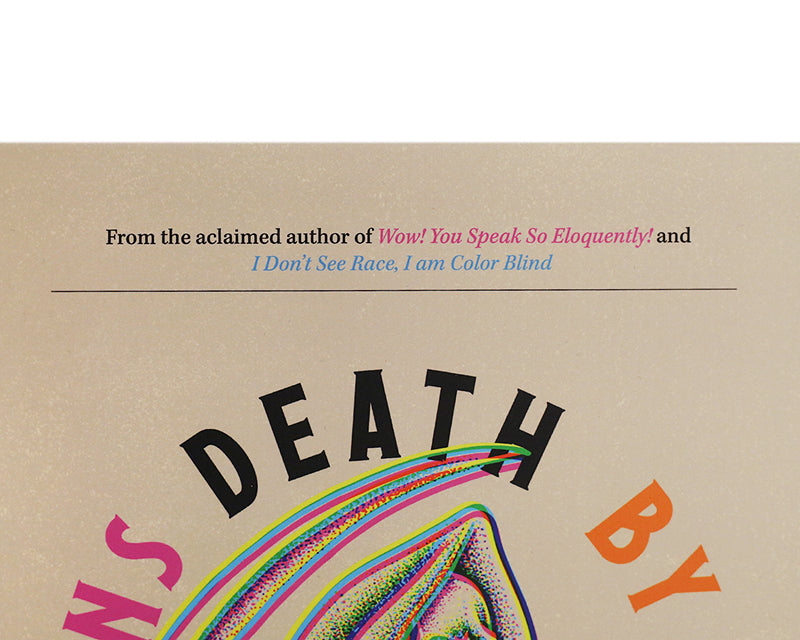 Death by Micro Aggressions by Safwat Saleem