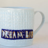 'Dream Big' Mug by Stepanka Summer