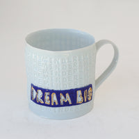 'Dream Big' Mug by Stepanka Summer