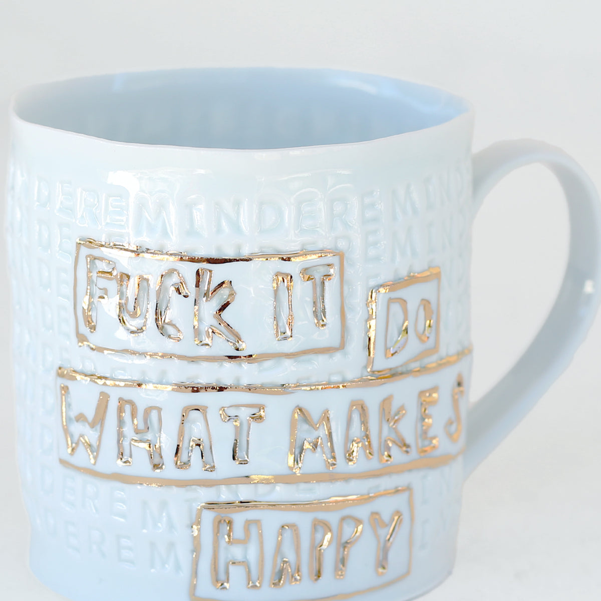 'F*ck It, Do What Makes U Happy' Mug by Stepanka Summer