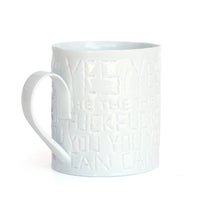 'Yes the F*ck You Can' Mug by Stepanka Summer