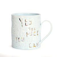 'Yes the F*ck You Can' Mug by Stepanka Summer