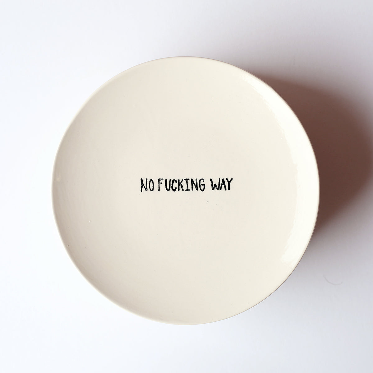 8" No Fucking Way Plate